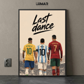 Framed "Last Dance" football art print featuring illustrations of Neymar Jr, Messi, and Ronaldo from behind.